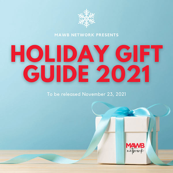 2021 MAWB Holiday Gift Guide - Coming November 23rd