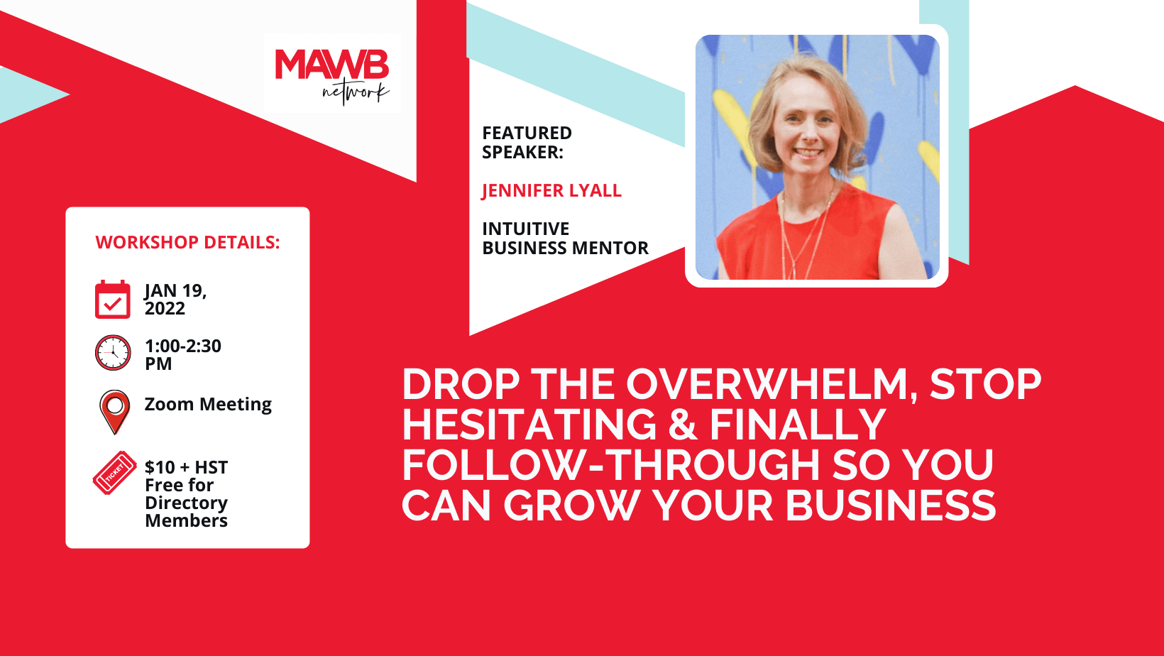 Drop the Overwhelm, Stop Hesitating & Finally Follow-through so you can Grow Your Business