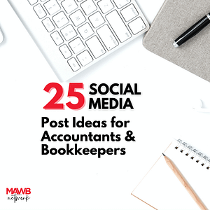 25 SOCIAL MEDIA Post Ideas for Accountants & Bookkeepers