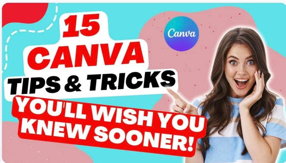15 Canva Tips & Trick You'll Wish you Knew Sooner